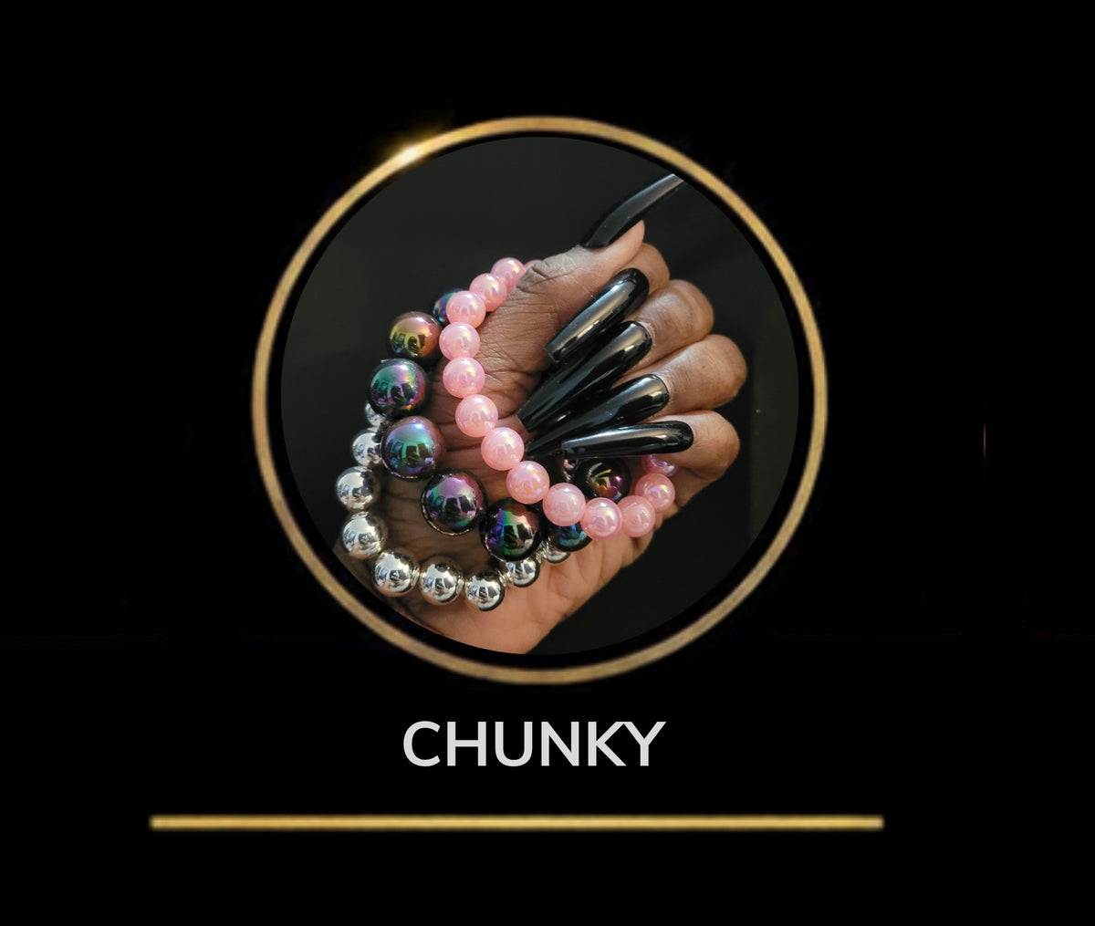 Chunky Bracelets