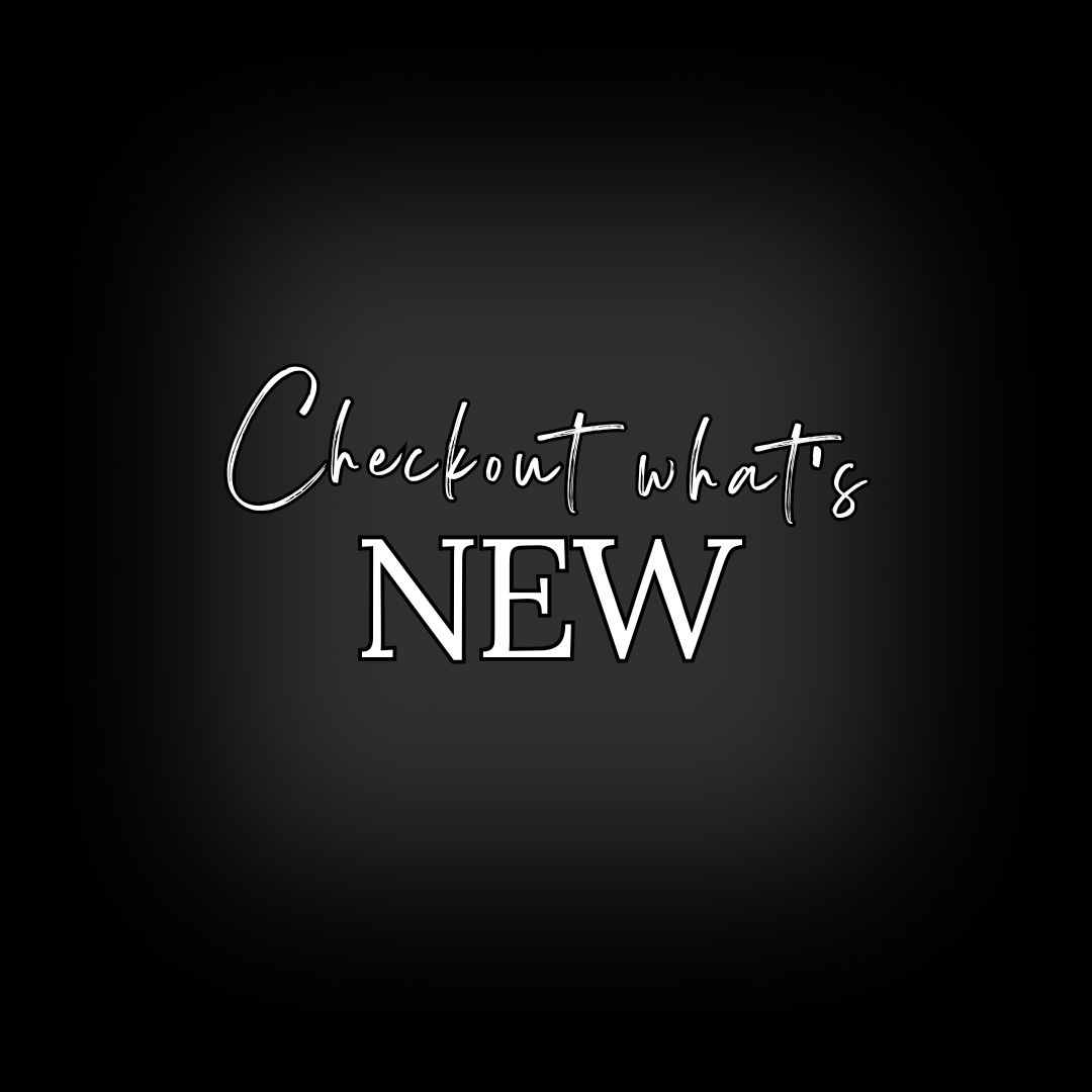 Check Out What's NEW