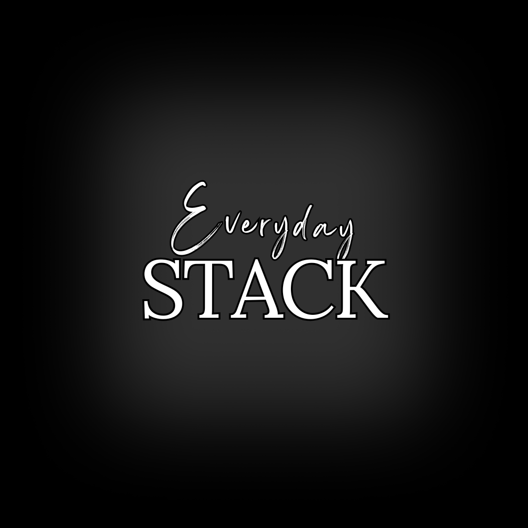 Everyday Stack